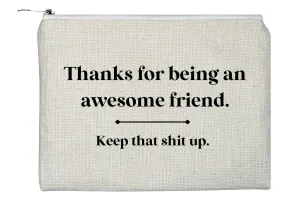 Awesome Friend Accessory Bag