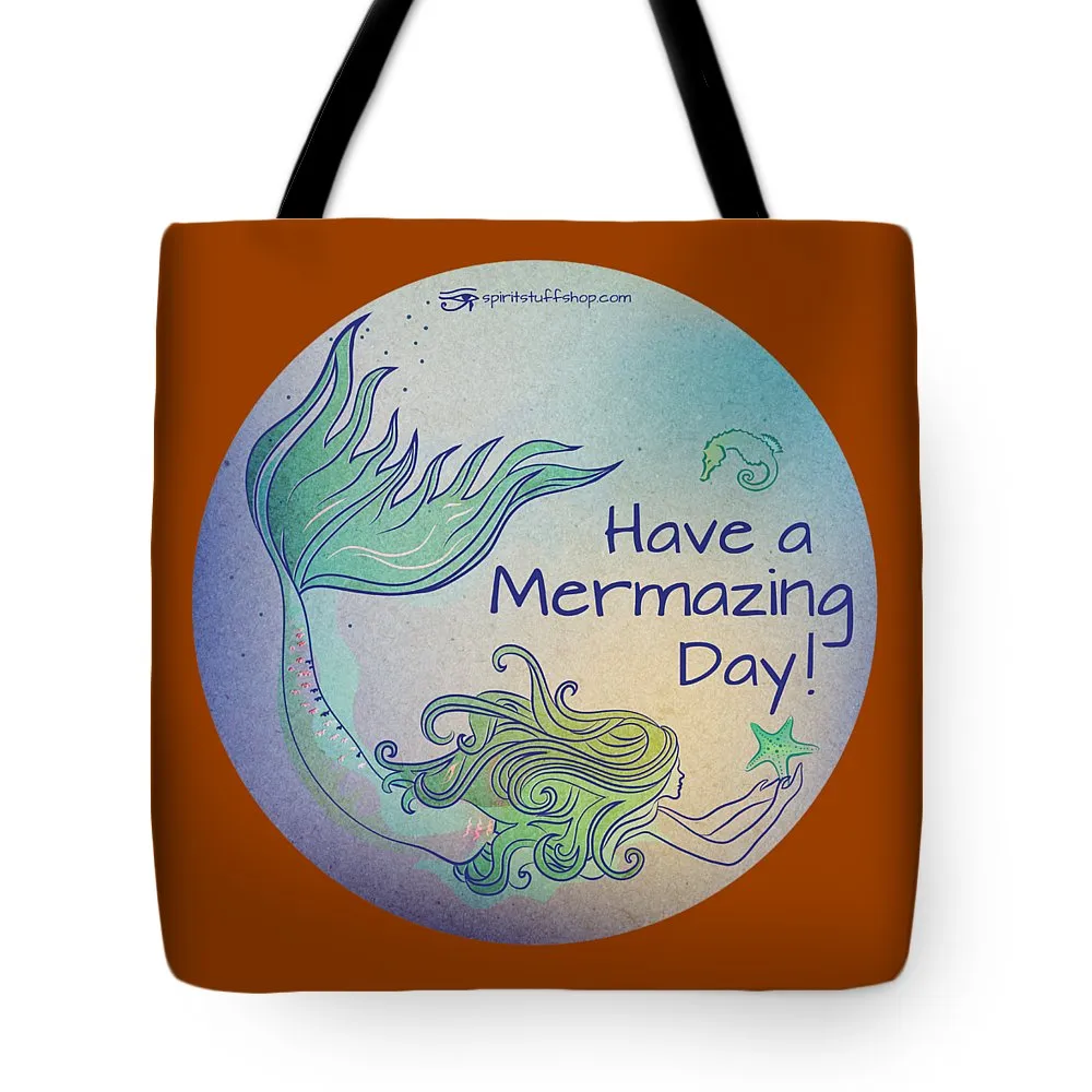 Have A Mermaizing Day - Tote Bag